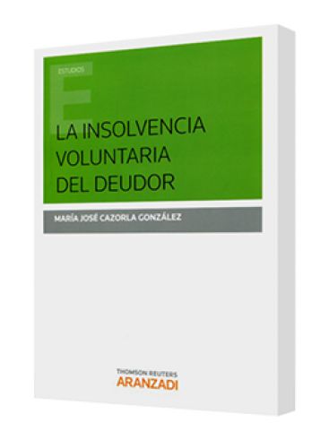 LA INSOLVENCIA VOLUNTARIA DEL DEUDOR..
